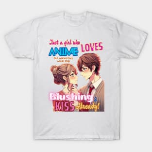 Just A Girl Who Loves Anime v1 - Modern Romance Kiss T-Shirt